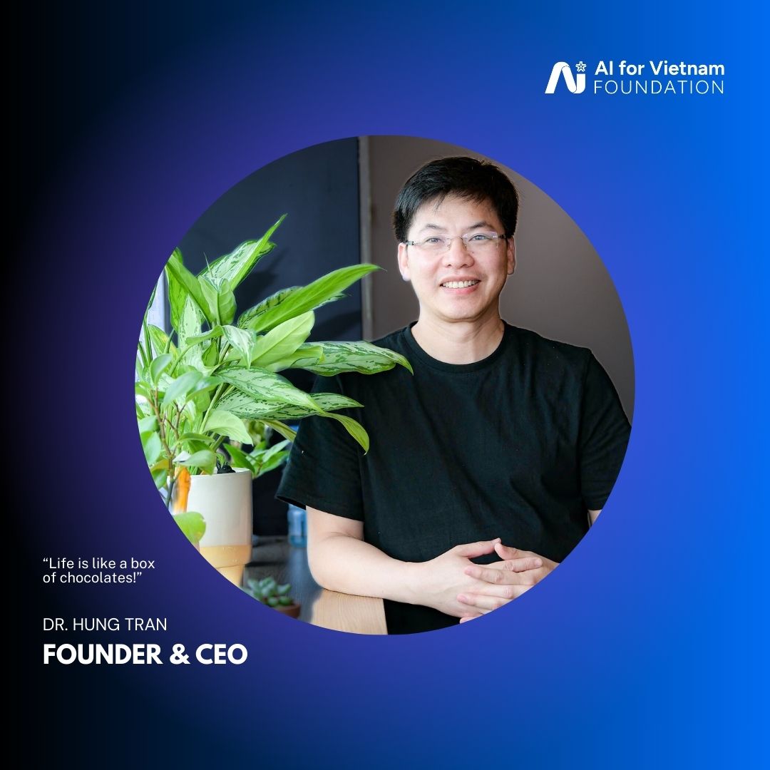 Dr. Hung Tran - CEO | AI for Vietnam